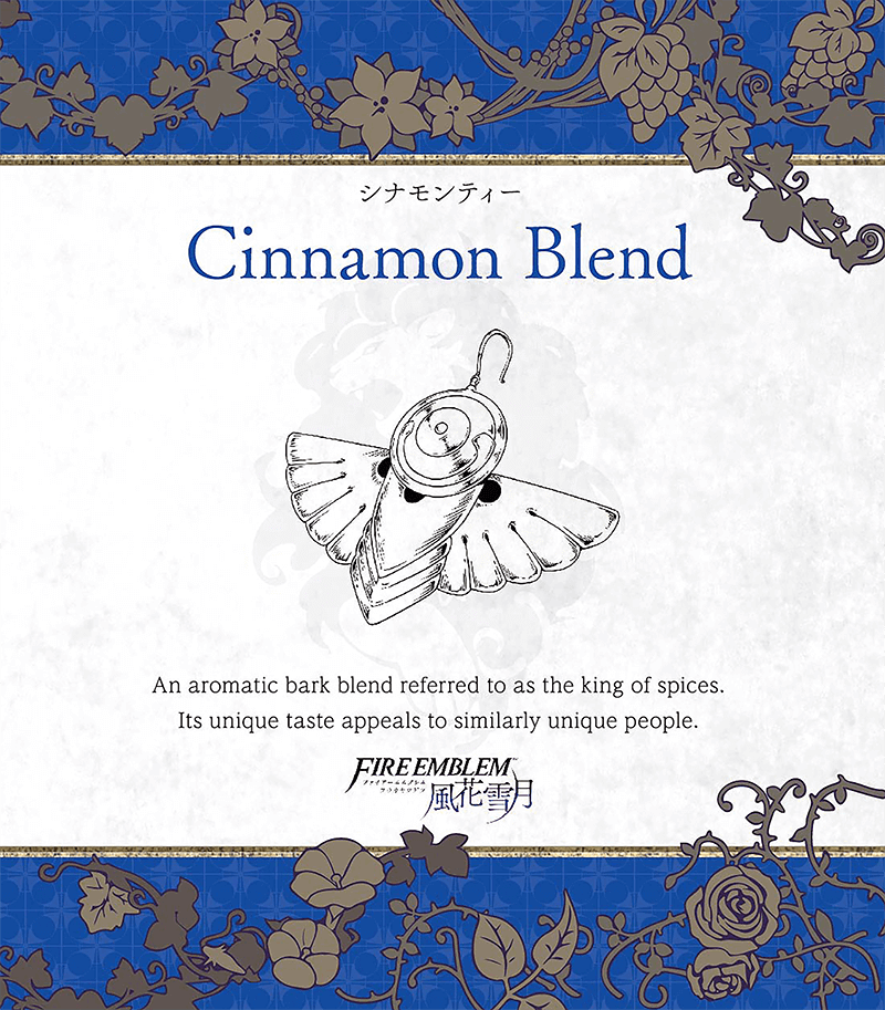 Cinnamon Blend
Parte del [url=https://www.fireemblemwod.com/articulo-1478358486]set oficial de té[/url] de Three Houses.
