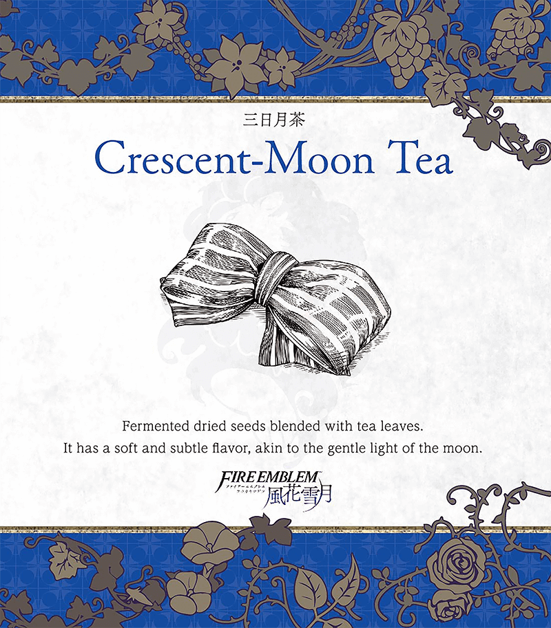 Crescent-Moon Tea
Parte del [url=https://www.fireemblemwod.com/articulo-1478358486]set oficial de té[/url] de Three Houses.
