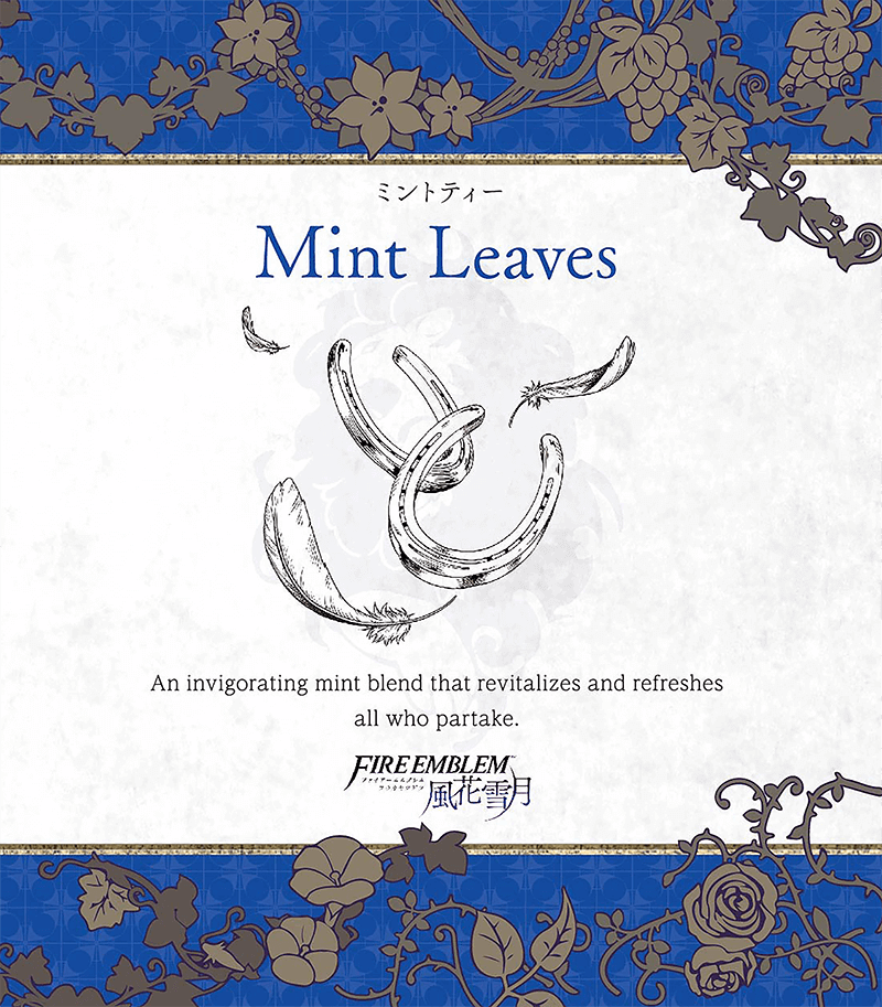 Mint Leaves
Parte del [url=https://www.fireemblemwod.com/articulo-1478358486]set oficial de té[/url] de Three Houses.
